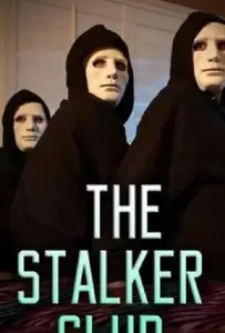 The Stalker Club (ТВ) (фильм 2017)