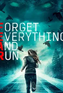 Забудь всё и беги (фильм 2021)