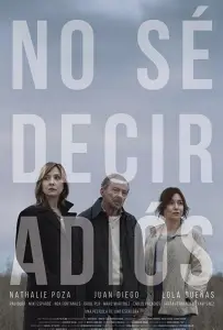 Не могу сказать прощай (фильм 2017)