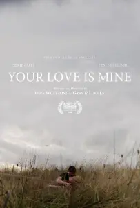 Твоя любовь - моя (фильм 2022)