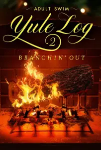 Adult Swim. Святочное полено 2: Расширение (фильм 2024)